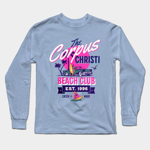 Corpus Christi Beach Club Long Sleeve T-Shirt by TheCraftyDrunkCo